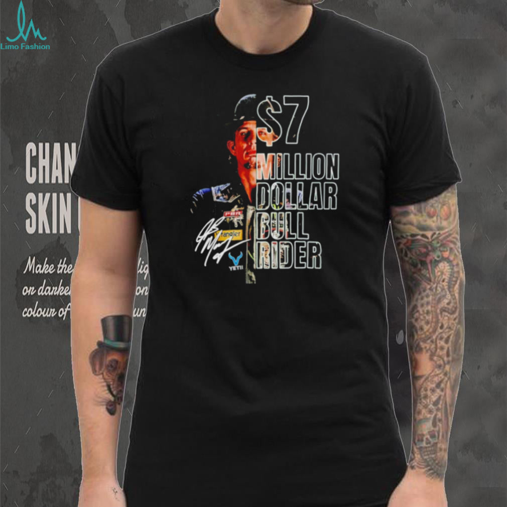 JB Mauney Pbr 7 Million Dollar Bull Rider shirt