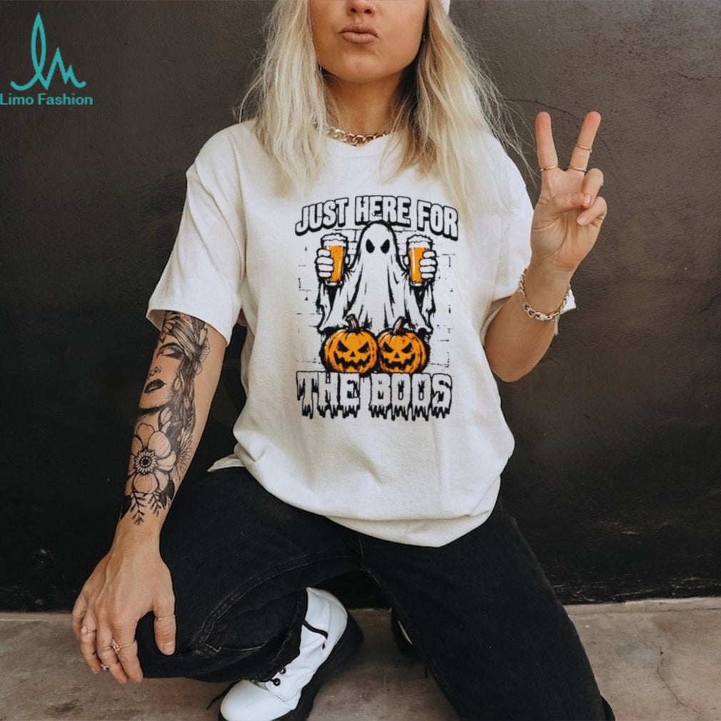 Just Here For The Boos Halloween shirt