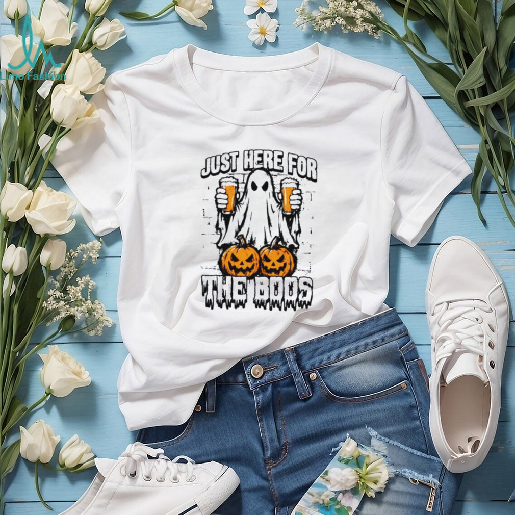 Just Here For The Boos Halloween shirt