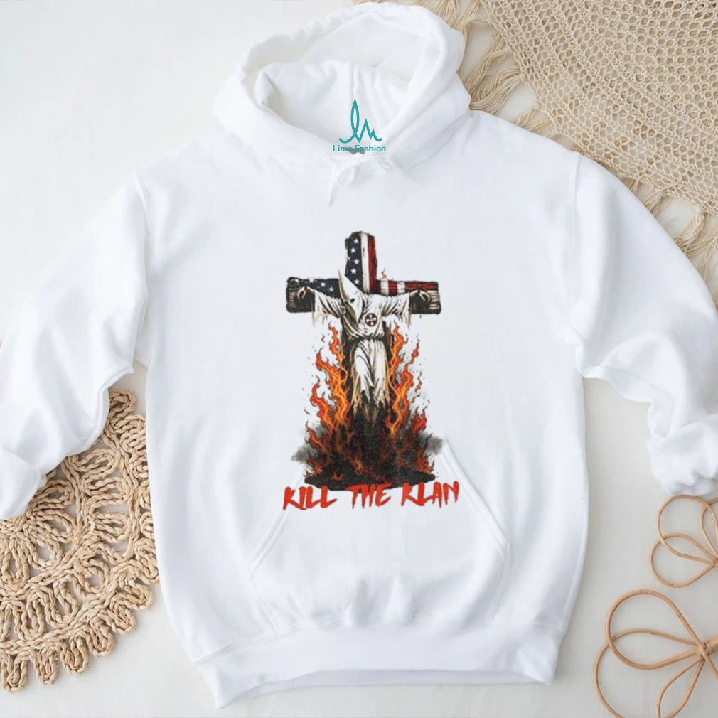Ku Klux Klan On Burning American Flag Cross Kill The Klan Shirt