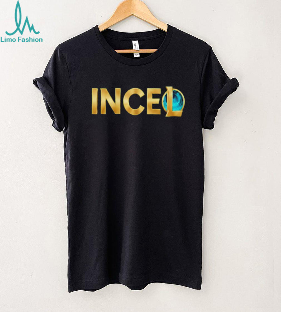 League Of Legends Incel Shirt