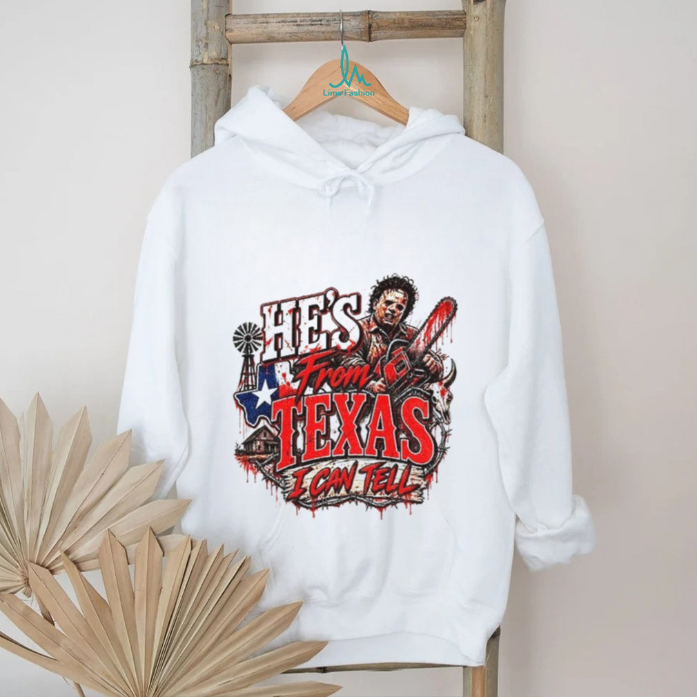 Leatherface Horror Chainsaw He’s from Texas I Can Tell Halloween shirt