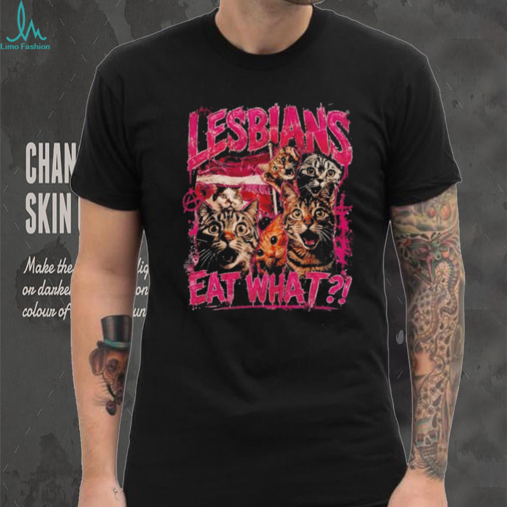 Lesbians Eat What Street Style Grunge graphic shirt