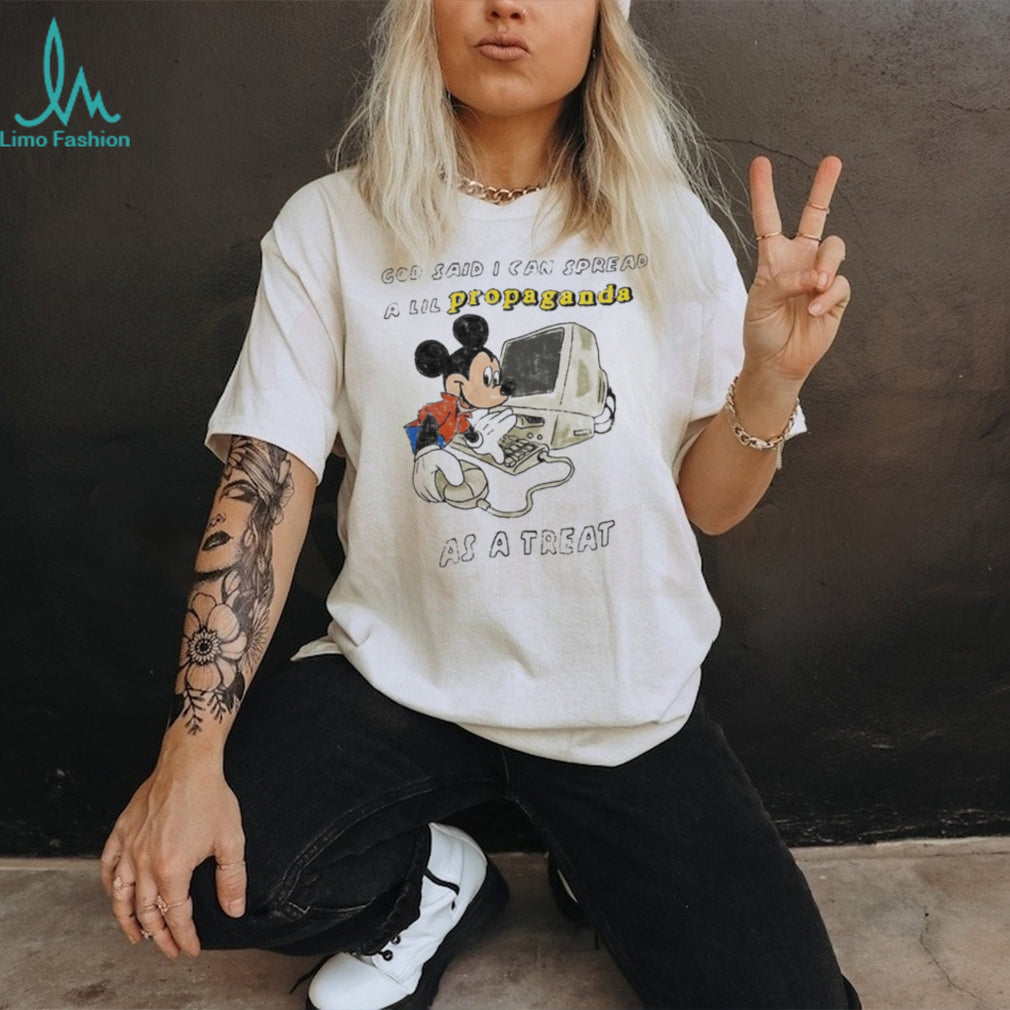 Mickey Mouse God Said I Can Spread a Lil Propaganda as a Treat shirt