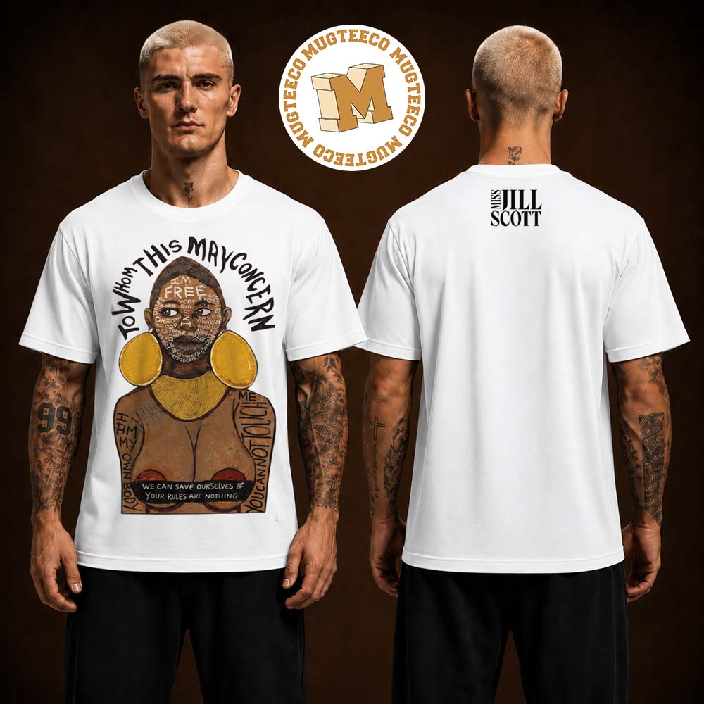 Miss Jill Scott 2026 World Tour Album To Whom This May Concern Album Two Sided Unisex White T Shirt