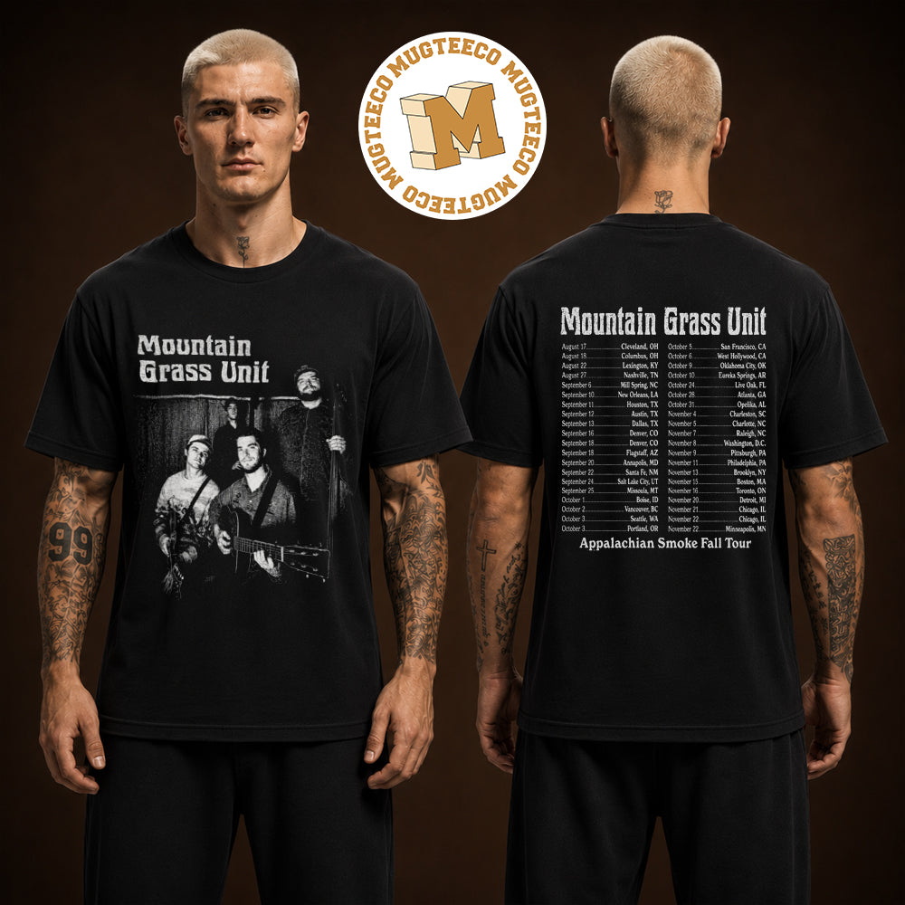 Mountain Grass Unit Appalachian Smoke Fall Tour 2026 Exclusive Tee Two Sided Unisex T Shirt