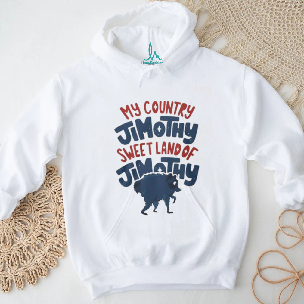 My Country Jimothy Sweet Land Of Jimothy Raccoon Shirt