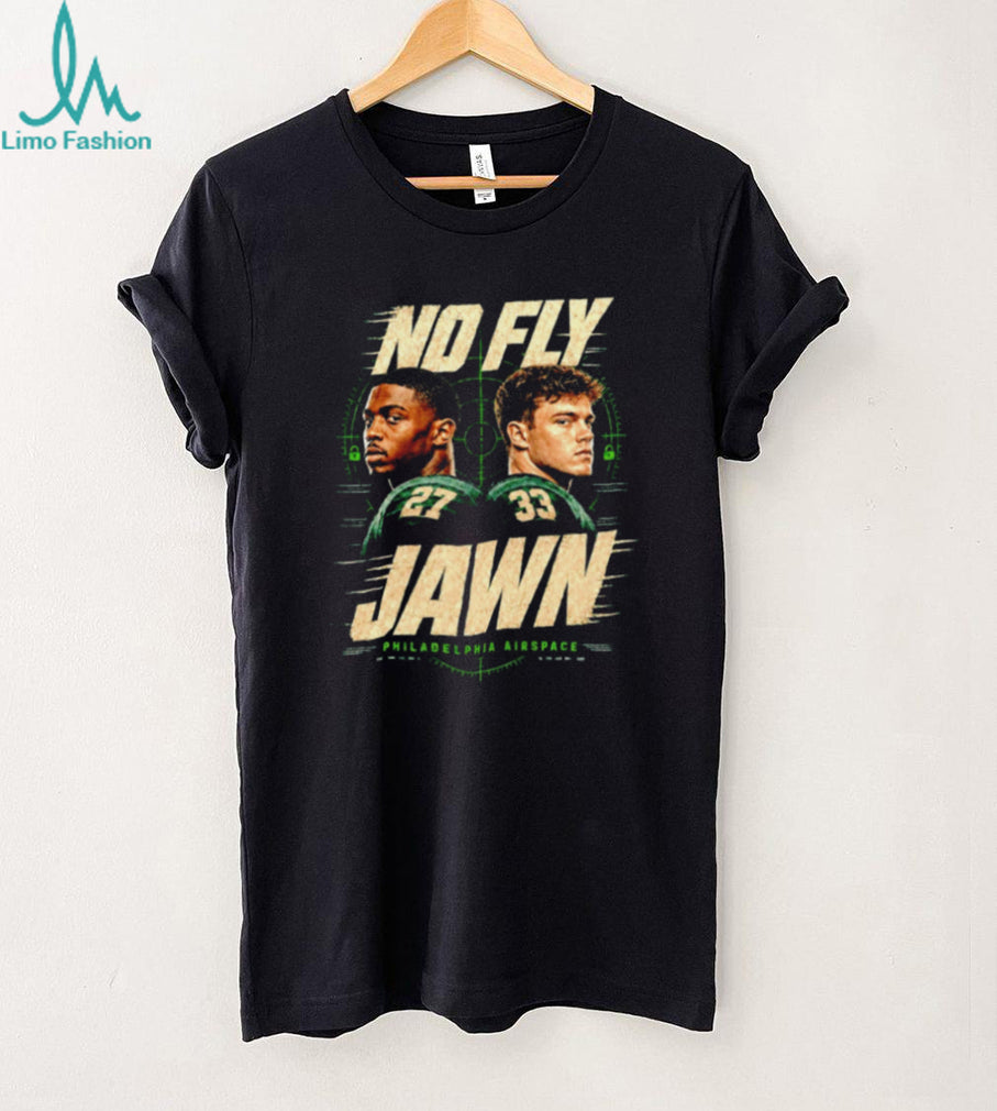 No Fly Jawn Philadelphia Airspace Defensive Backs Philadelphia Eagles shirt