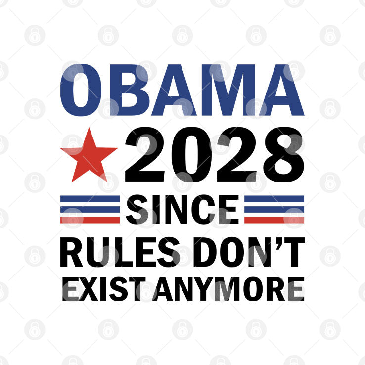 Obama 2028 Since Rules Don’t Exist Anymore T Shirt