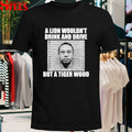 A Lion Wouldn’t Drink And Drive But A Tiger Wood T-shirt