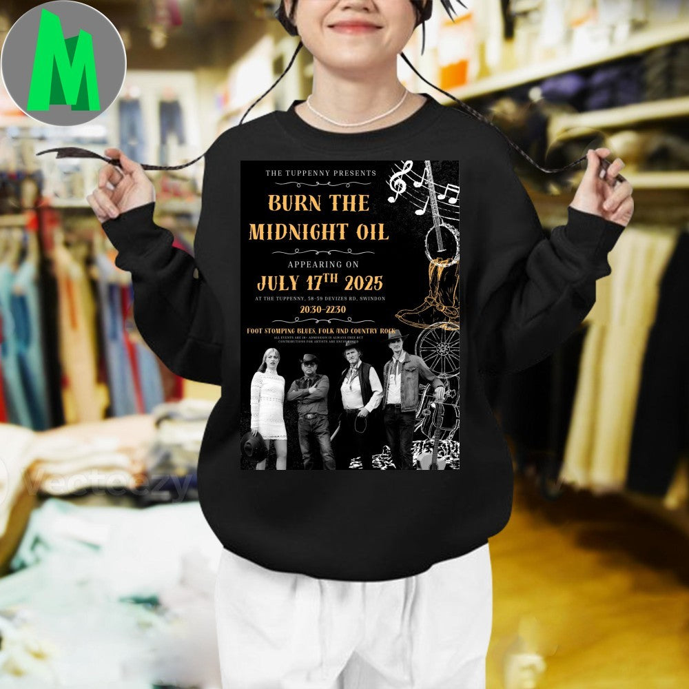 Burn The Midnight Oil The Tuppenny Live Music Event T-Shirt
