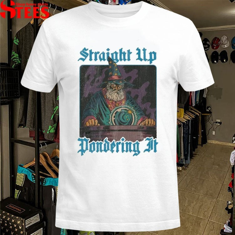 Chezaidan Straight Up Pondering It Wizard T-shirts