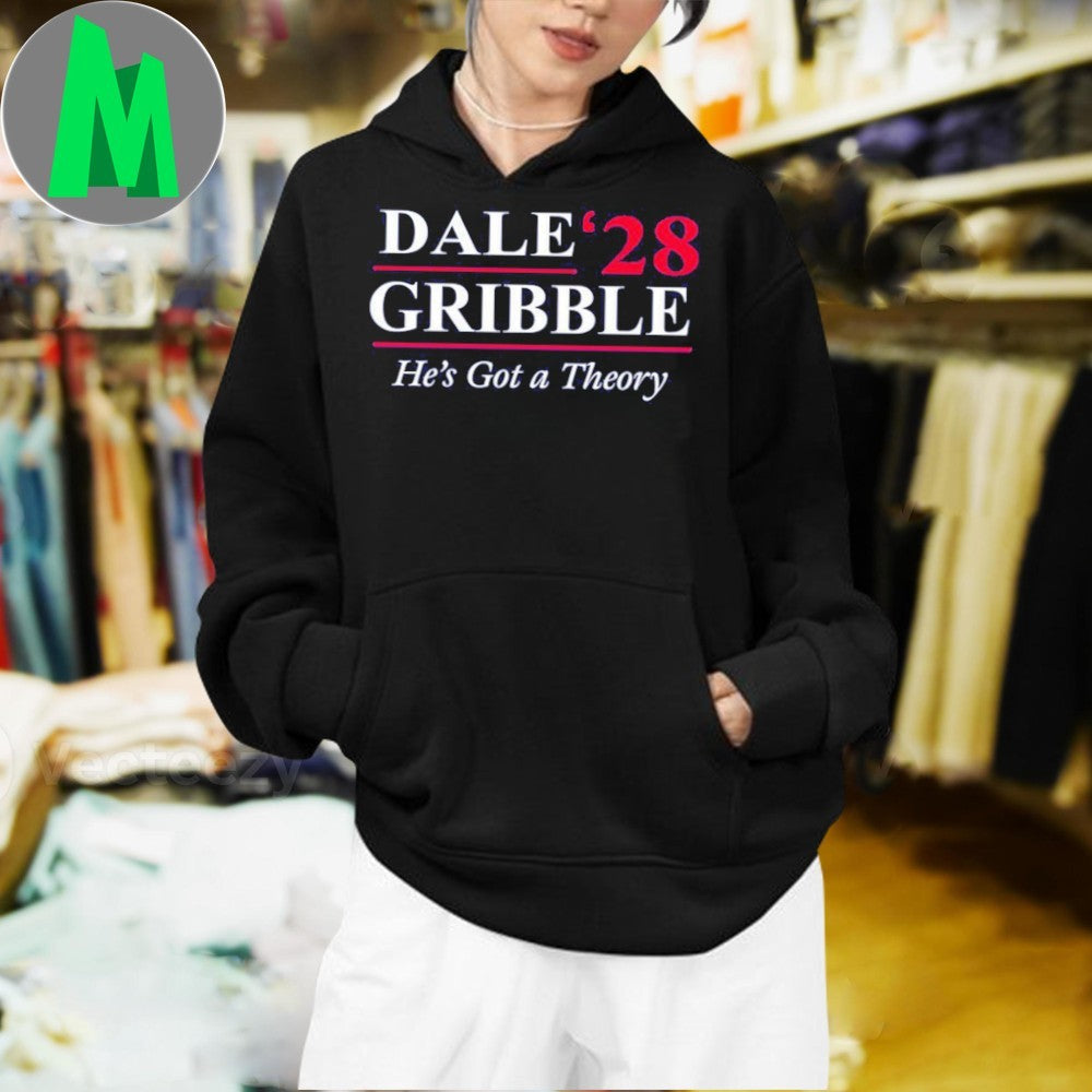 Dale Gribble 28 He’s Got A Theory Shirt