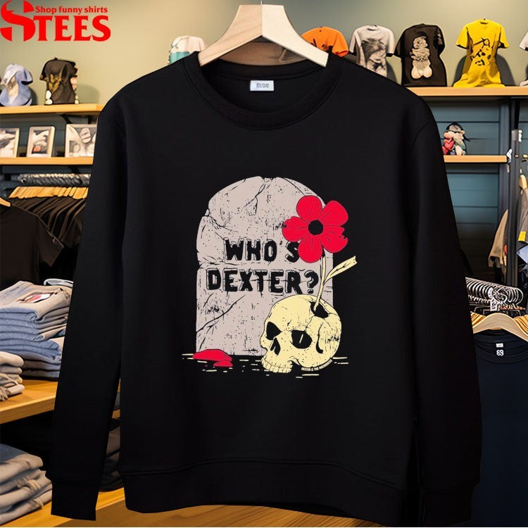 Dexter And The Moonrocks Who’s Dexter Tombstone Skull T-shirts