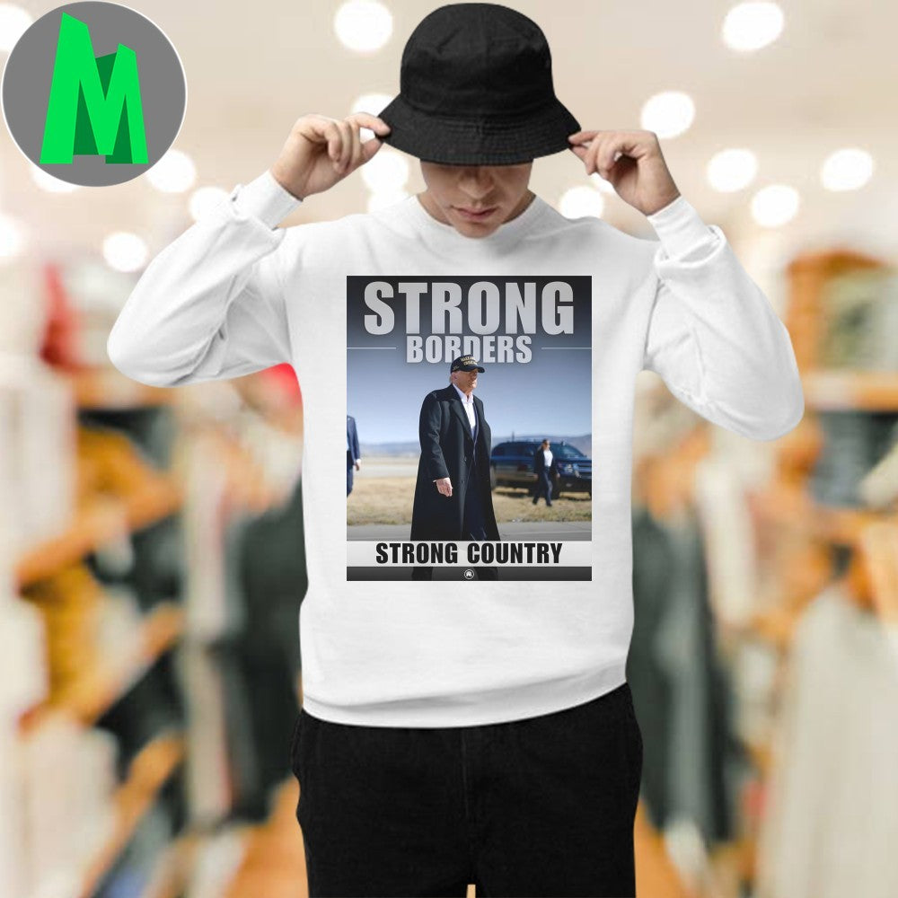 Donald Trump Strong Borders Strong Country Political Slogan T-Shirt