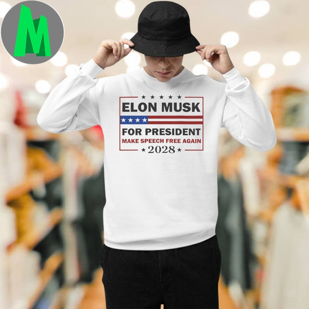Elon Musk For President 2028 Make Speech Free Again Political T-Shirt