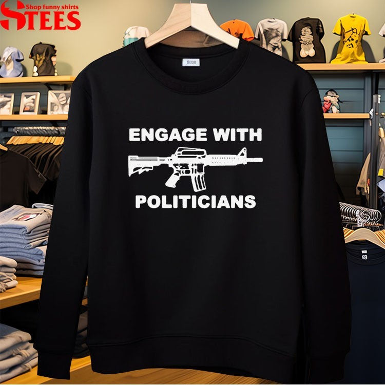 Engage With Politicians Krime T-shirts