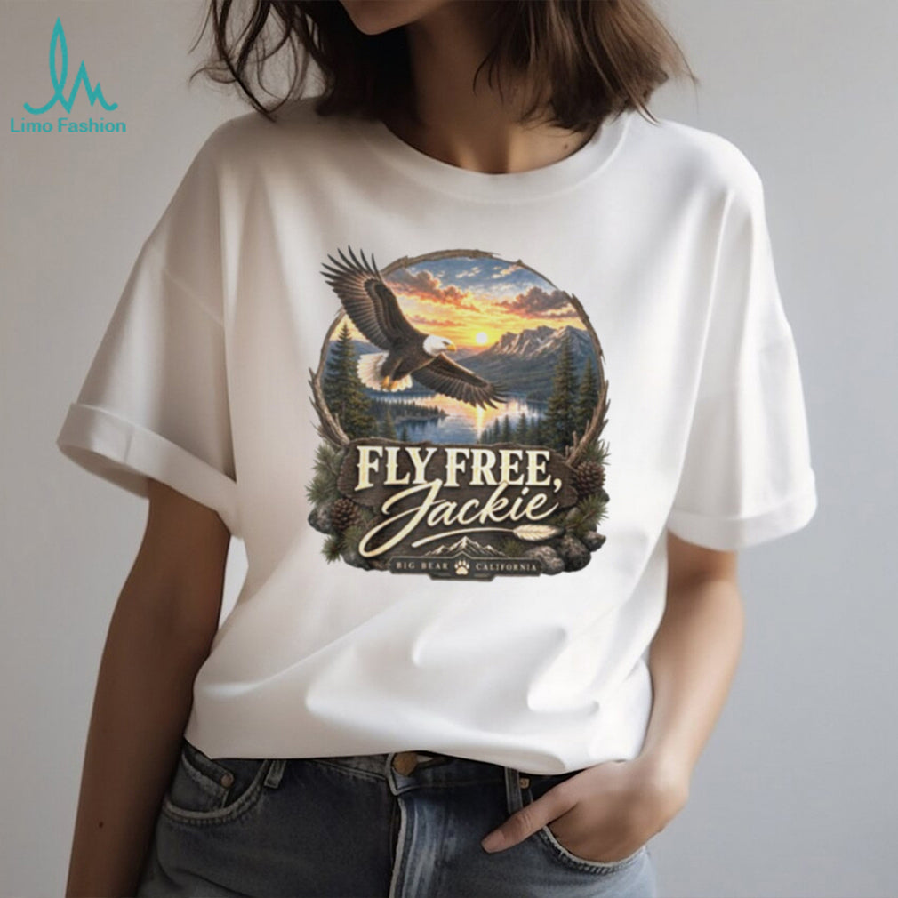 Fly Free Jackie Big Bear Eagle Memorial Shirt
