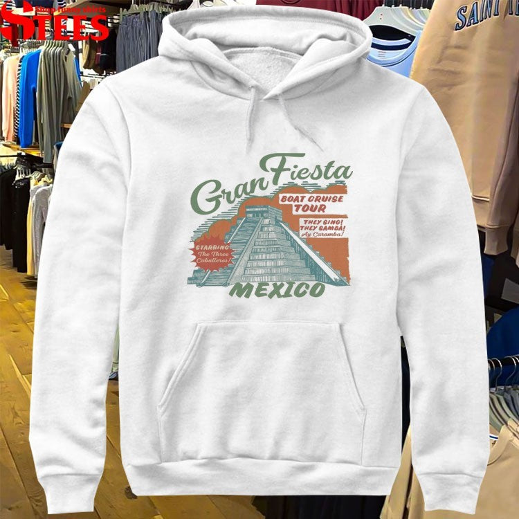 Gran Fiesta Mexico Boat Cruise Tour They Sing They Samba T-shirts
