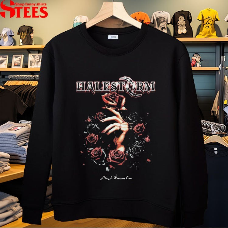 Halestorm Like A Woman Can T-shirts