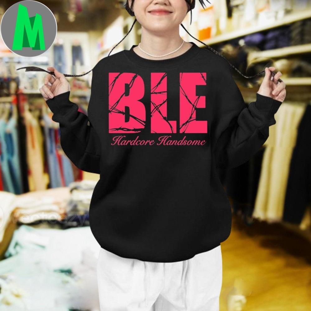 Hardcore Handsome Handsome Shirt