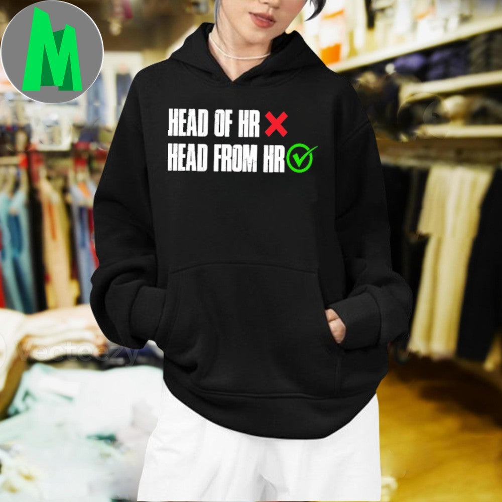 Head Of HR, Head From HR Shirt