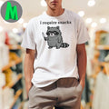 I require snacks raccoon Shirt