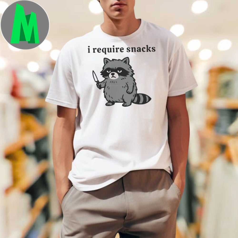 I require snacks raccoon Shirt