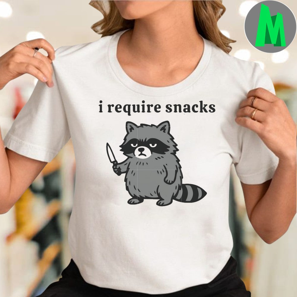I require snacks raccoon Shirt
