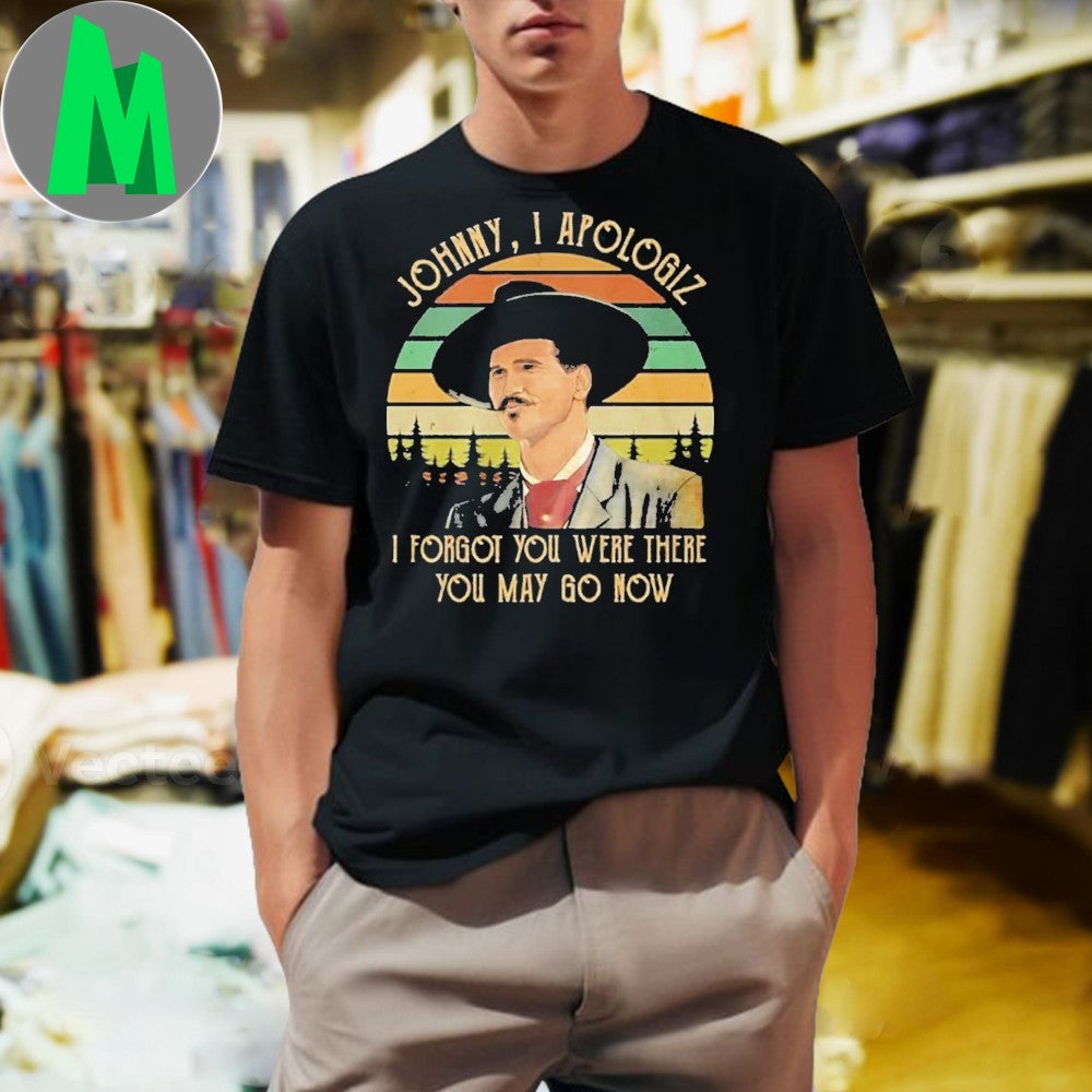 Johnny, I Apologize Tombstone Movie Quote T-Shirt – Western Film Fan Apparel