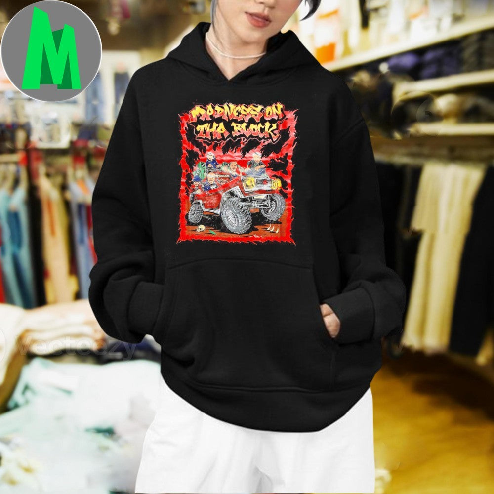Madness On Tha Block Shirt