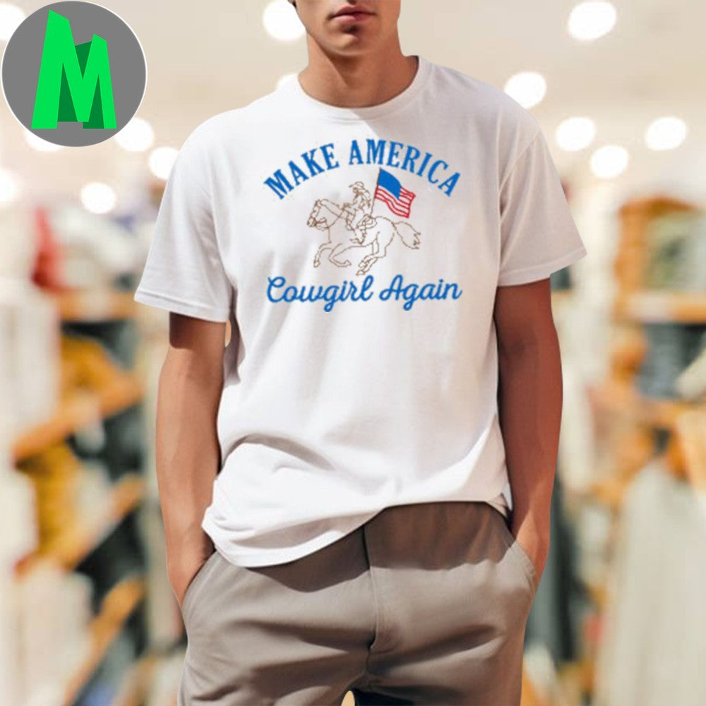 Make America Cowgirl Again Shirt