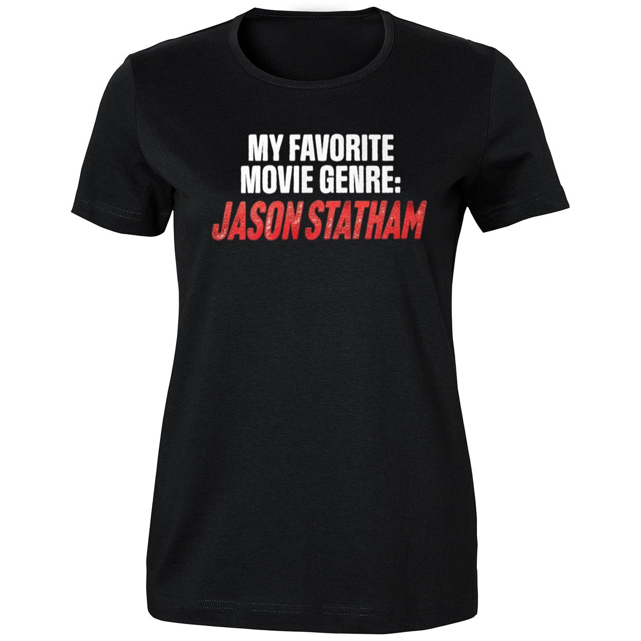 My Favorite Movie Genre Jason Statham Shirt