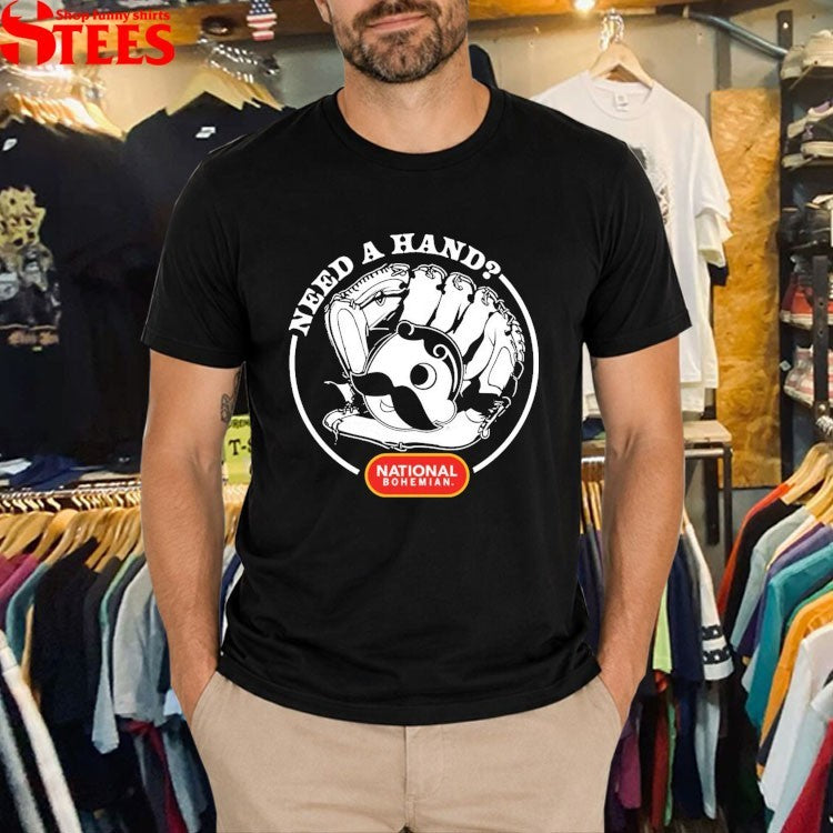 National Bohemian Need A Hand Glove T-shirts