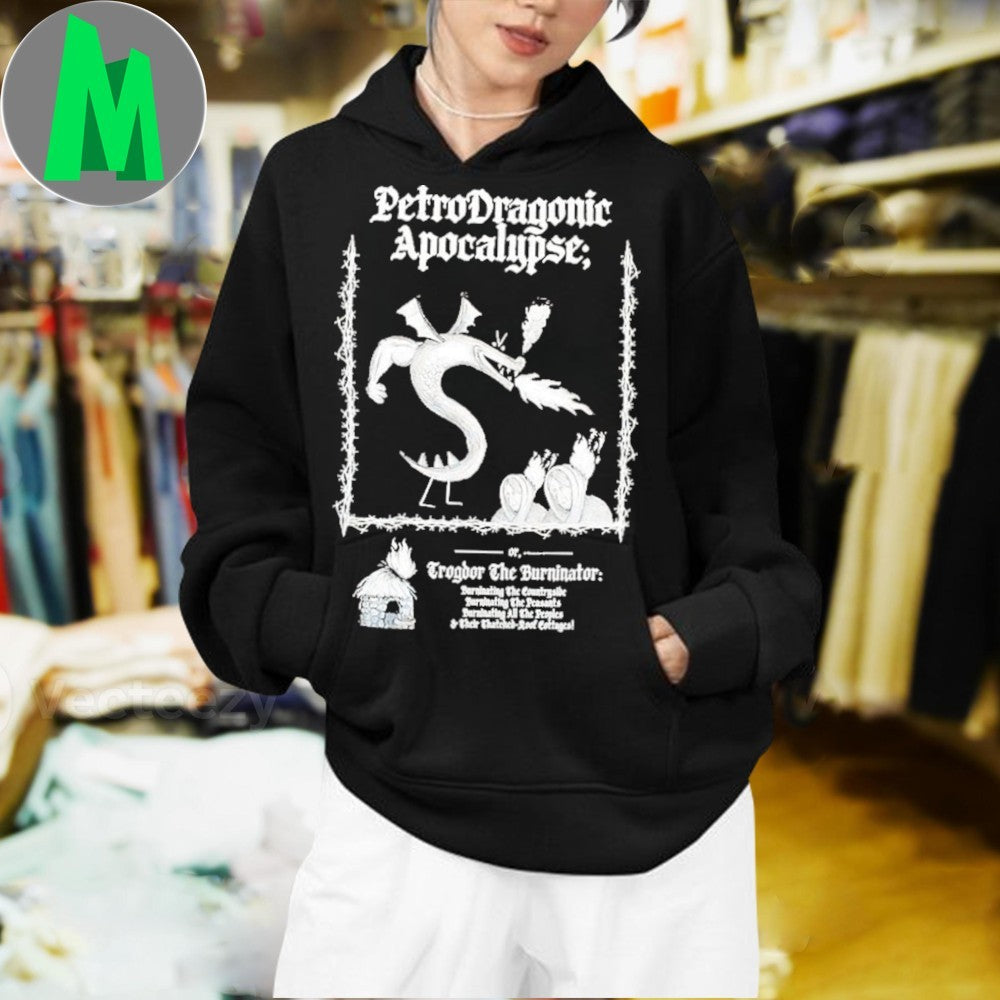 PetroDragonic Apocalypse Trogdor The Burninator Dragon T-Shirt