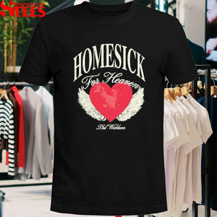 Phil Wickham Homesick For Heaven Heart Wings Ache T-shirts