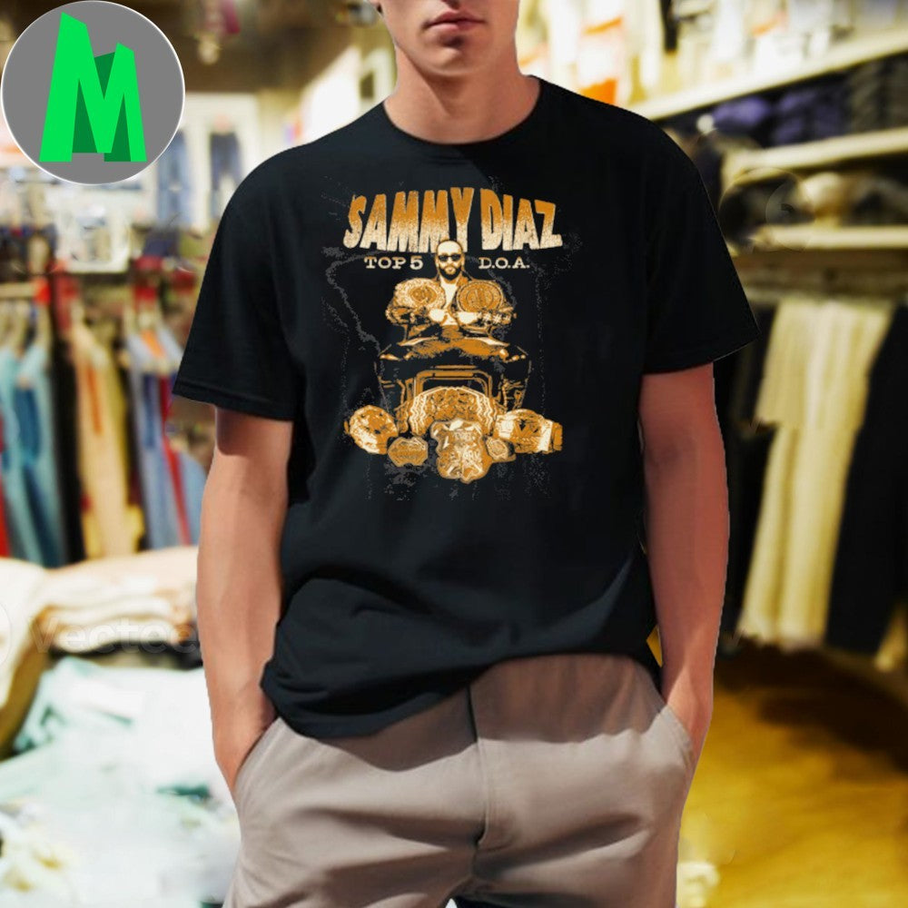 Sammy Diaz Top 5 DOA Champion Shirt