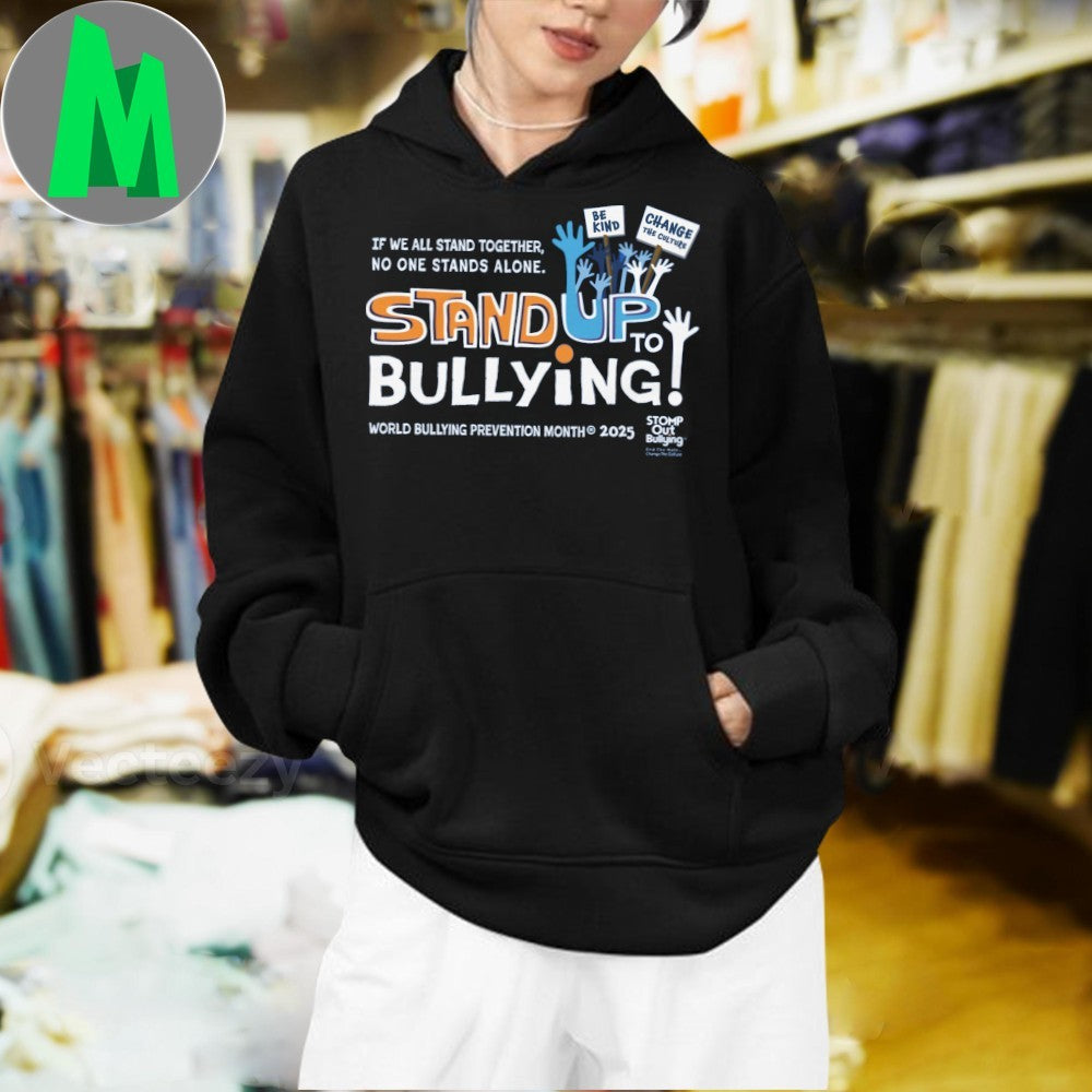 Stand Up To Bullying! No One Stands Alone 2025 World Bullying Prevention Month T-Shirt