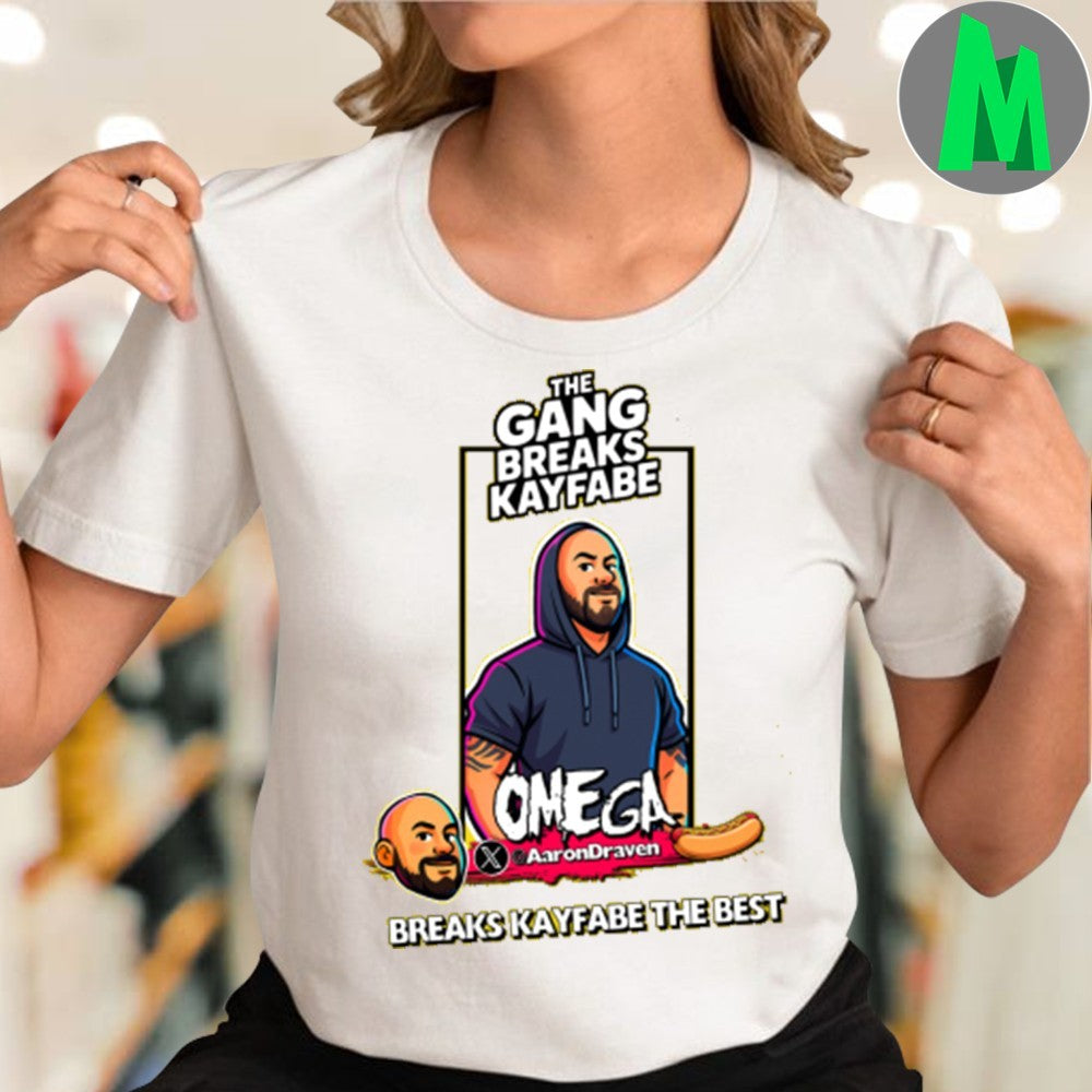 TGBK Omega The Gang Breaks Kayfabe Breaks Kayfabe The Best Shirt