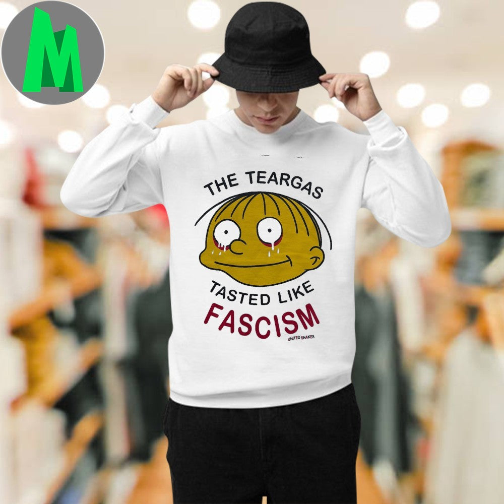 The Teargas Tasted Like Fascism United Snakes Shirt
