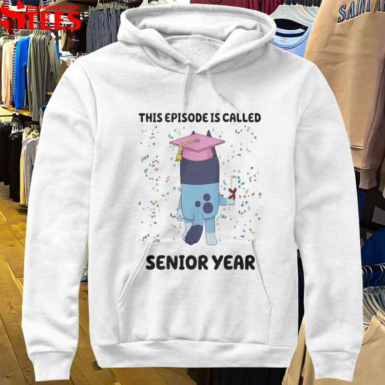 This Episode Is Called Senior Year Bluey Adults T-shirt