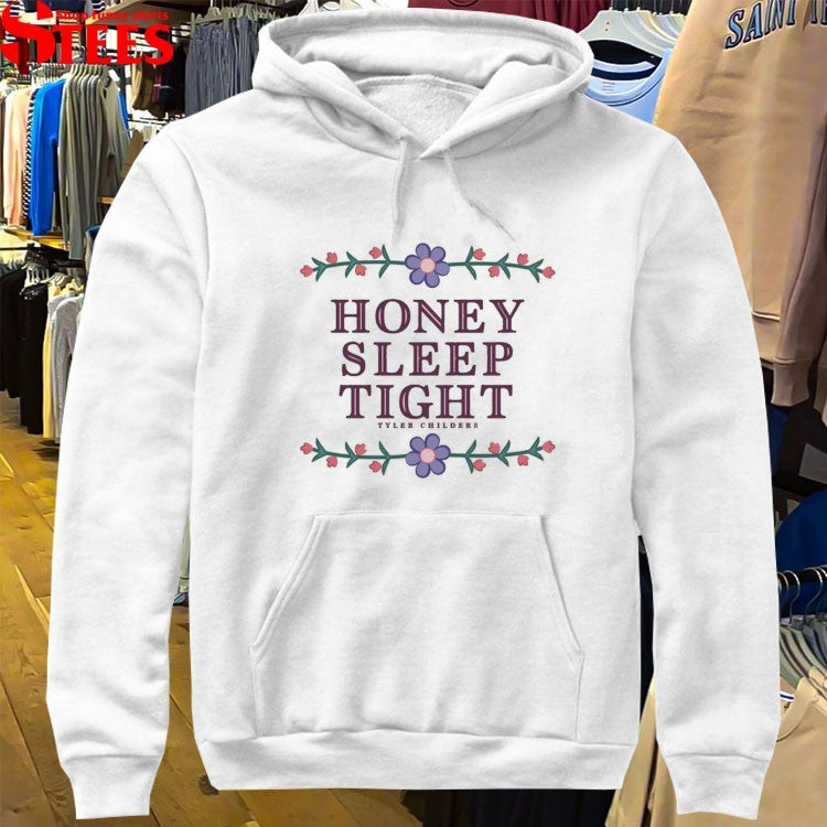 Tyler Childers Honey Sleep Tight T-shirts