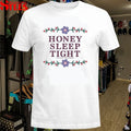 Tyler Childers Honey Sleep Tight T-shirts