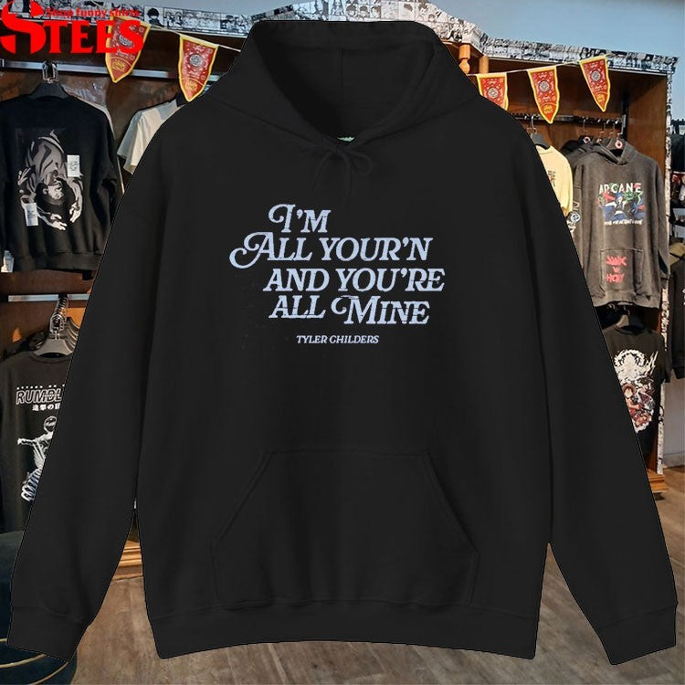 Tyler Childers I’m All Your’n And You’re All Mine T-shirts