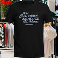 Tyler Childers I’m All Your’n And You’re All Mine T-shirts