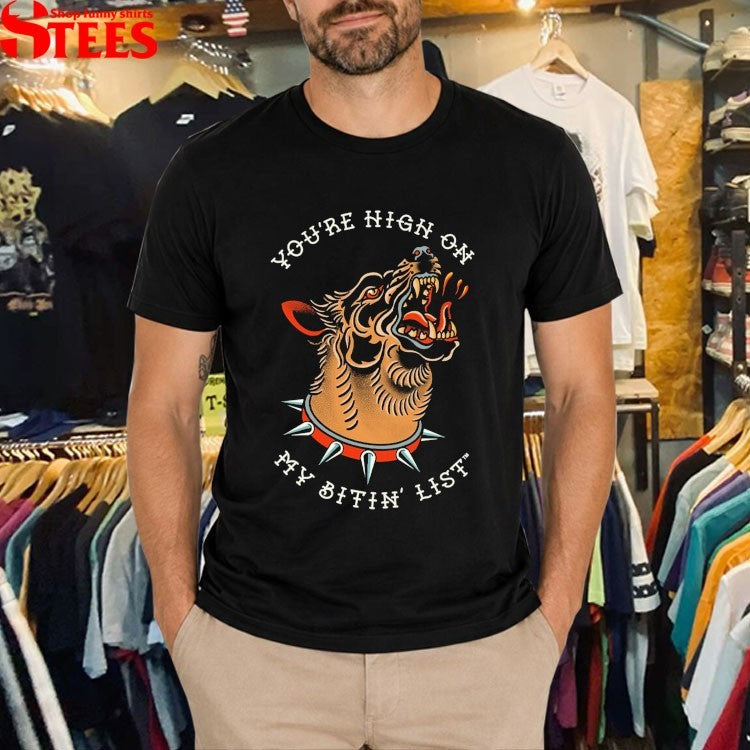 Tyler Childers You’re Nigh On My Bitin’ List Dog T-shirts