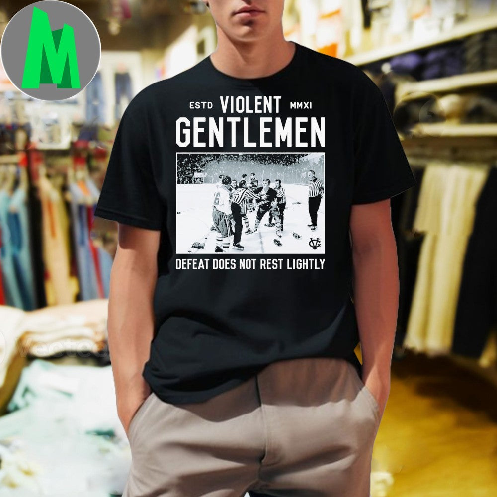 Violent Gentlemen Hockey Fight Graphic Defeat Does Not Rest Lightly Shirt