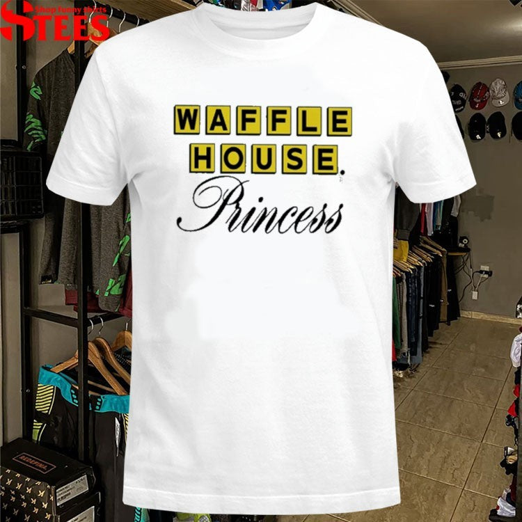 Waffle House Princess T-shirts