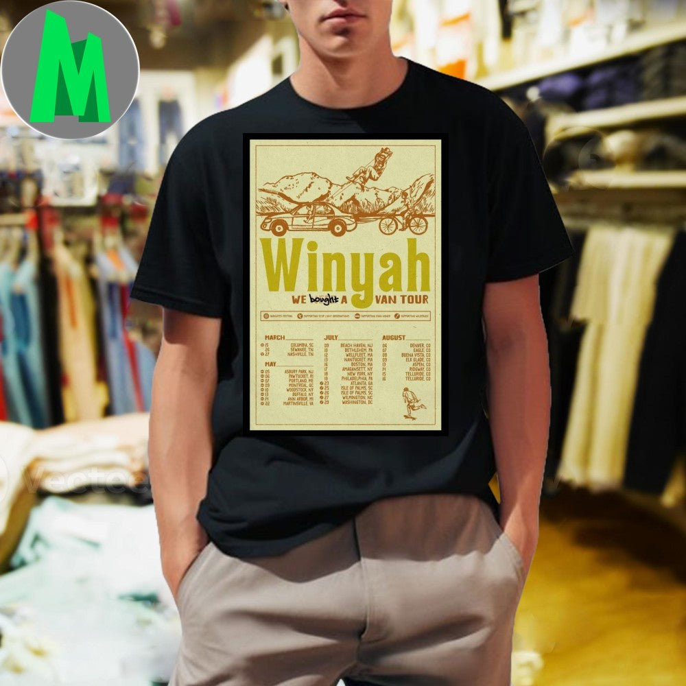 Winyah Summer 2025 Tour We Bought A Van Tour Poster Shirt