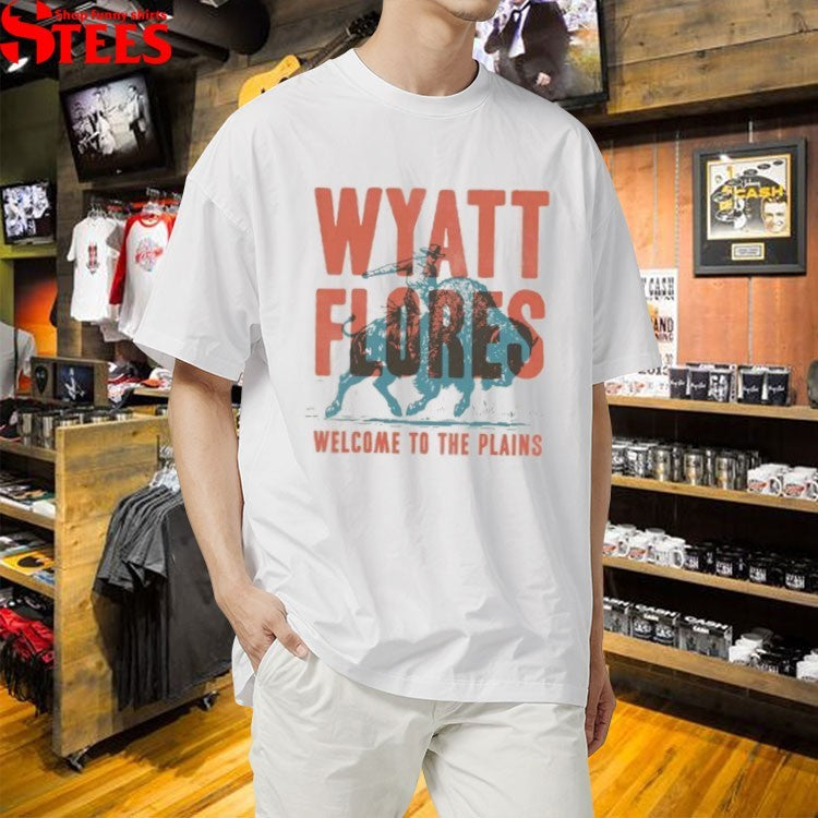 Wyatt Flores Welcome To The Plains Roaming Buffalo T-shirts